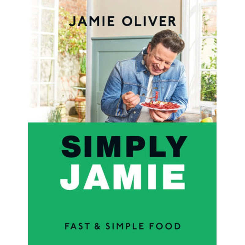 Simply Jamie: Fast & Simple Food